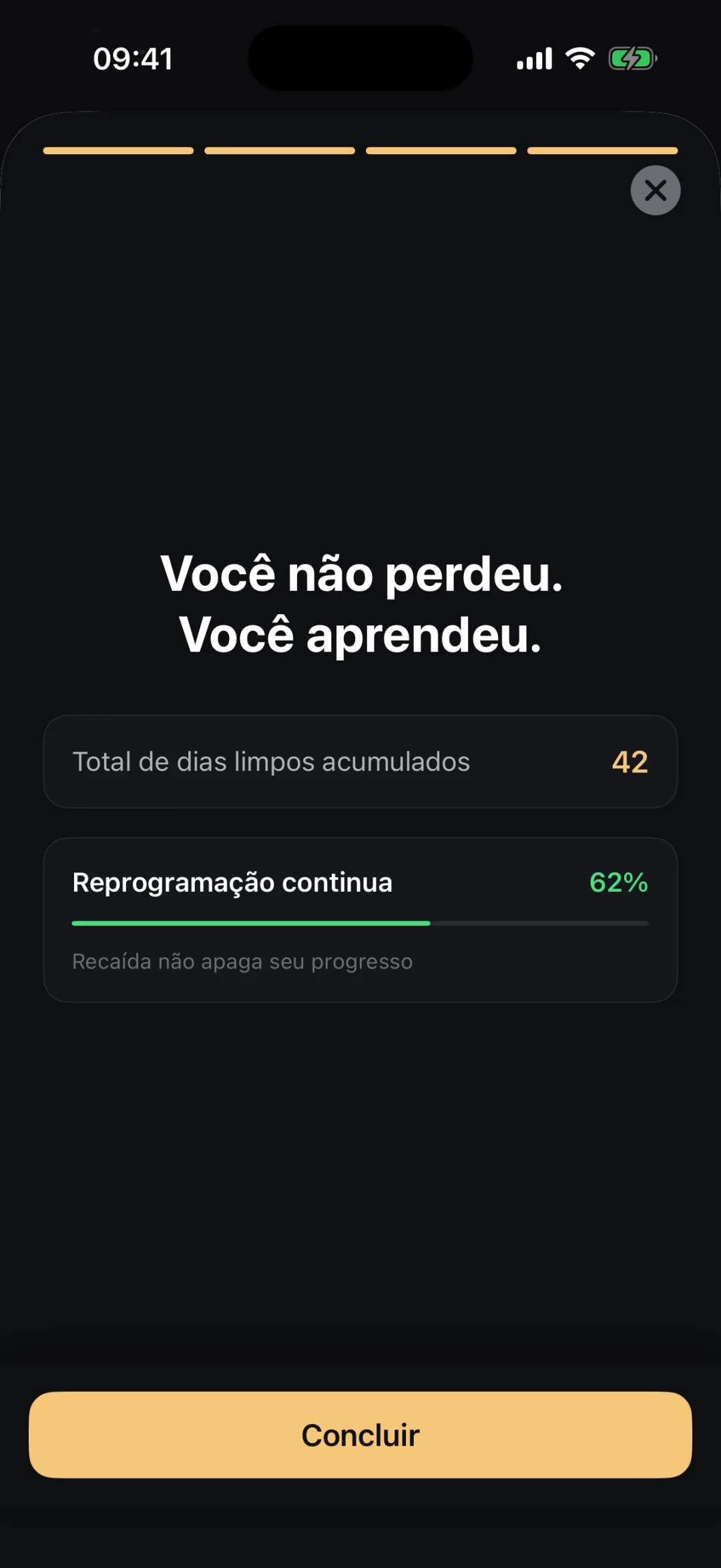 Última etapa do fluxo de recaída do Reset, com a mensagem de que nada foi perdido